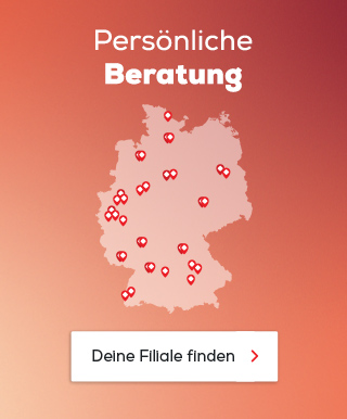 Persönliche Beratung in Deiner Filiale finden.