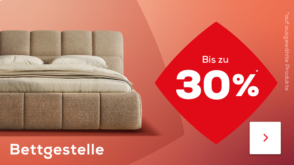 Bis zu 30% Rabatt auf Bettgestelle